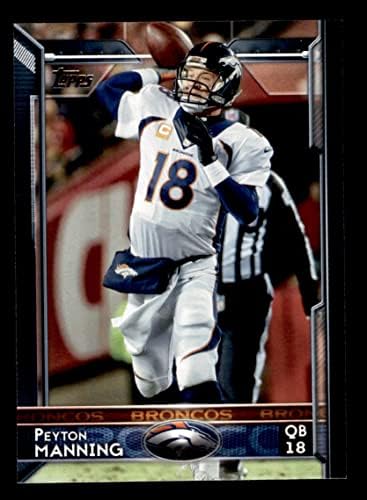 2015 Topps 80 Peyton Manning a Denver Broncos (Foci Kártya) (Fehér Jersey) NM/MT Broncos Székesfehérvár